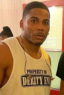 Nelly, "I'm from the Lou and I'm Proud" famous rapper from St. Louis.